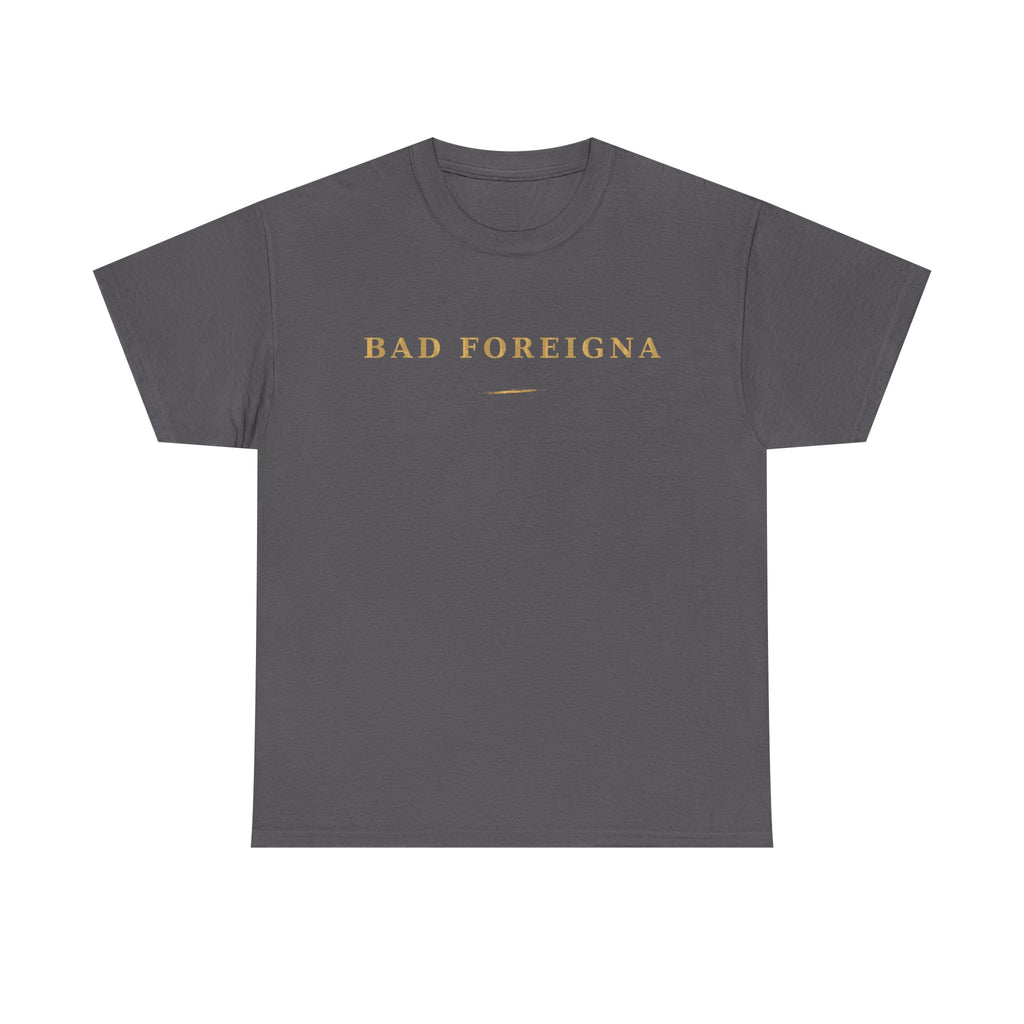 Bad Foreigna T-Shirt - Premium Tee